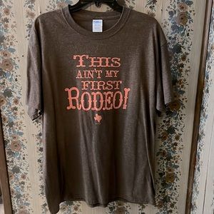 Not my first rodeo tee